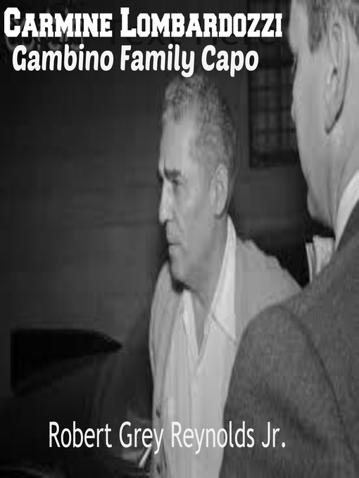 Cover image for Carmine Lombardozzi Gambino Family Capo